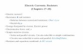 Electric Currents. Resistors (Chapters 27-28)people.morrisville.edu/~freamamv/Secondary/PHYS155/L04.pdf · Ohm’s Law –Statement •Experiments show that in most metals the current
