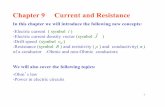 Chapter 9 Current and Resistancecremaldi/PHYS212/ch26(9).pdfThis is a statement of Ohm's law (the resistance of the conductor does not depend on voltage and thus ) This is because