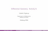 Differential Geometry. Activity 9. - Aalborg Universitetpeople.math.aau.dk/~fajstrup/UNDERVISNING/MAT5sem/LECT/... · 2016-10-03 · Parametrizations and reparametrizations Theorem