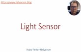 Light Sensor - halvorsen.blog€¦ · Light sensor, Photocell (Photo resistor), LDR (light-dependent resistor) A light sensor / photocell is a sensor used to detect light. The resistance