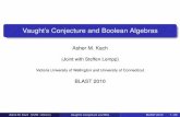 Vaught's Conjecture and Boolean Algebras szendrei/BLAST2010/kach.pdf · PDF file a theory of one unary function (Marcus / Miller), a theory of trees (Steel), an o-minimal theory (Mayer),