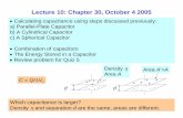 Lecture 10: Chapter 30, October 4 2005 - UNC Charlotte Pages · Lecture 10: Chapter 30, October 4 2005 •Calculating capacitance using steps discussed previously: a) Parallel-Plate