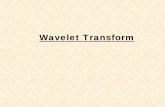 Wavelet Transform - Indian Institute of Technology Madrassdas/courses/CV_DIP/PDF/Lect-wavelet_filt.pdf · Wavelet Transform The wavelet transform corresponds to the decomposition