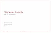 Computer Security - Rutgers University Pxk/419/Notes/Content/06-Crypto-slides.pdf Cæsar cipher Earliest documented military use of cryptography – Julius Caesar c. 60 BCE – Shift