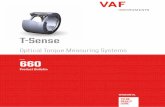 T-Sense - VAF Instruments has developed the new T-Sense torque measuring system with modern and user-friendly electronics, based on proven very accurate optical sensor technology.
