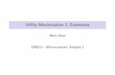 Utility Maximization 2: Extensionsmd3405/Choice_PHD_Utility_2_19.pdf · re⁄exive then there exists a utility function u : X !R which represents , i.e. u(x) u(y) ()x y. Utility Representation