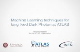 Machine Learning techniques for long lived Dark …...Iacopo Longarini / 6th LHC LLP workshop Current status in ATLAS!4 Results on 36 fb-1 data collected in 2015-2016 at √s = 13