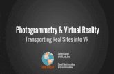 Photogrammetry & Virtual Reality Transporting Real Sites into VRon-demand.gputechconf.com/gtc/2016/presentation/s6677... · 2016-04-10 · Photogrammetry & Virtual Reality Transporting