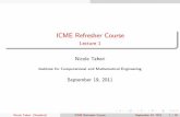 ICME Refresher Course - Stanford Universityweb.stanford.edu/class/cme001/handouts/nicole/lecture1.pdf · ICME Refresher Course Lecture 1 Nicole Taheri Institute for Computational