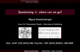 Questioning : where can we go?theory.physics.uci.edu/slides/2014/Zumalacarregui.pdf · Questioning : where can we go? Miguel Zumalac arregui Instut fur Theoretische Physik - University
