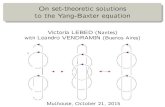On set-theoretic solutions to the Yang-Baxter lebed/Lebed On set-theoretic solutions to the Yang-Baxter equation Victoria LEBED (Nantes) with Leandro VENDRAMIN (Buenos Aires) Mulhouse,