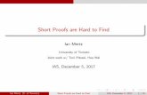 Short Proofs are Hard to Find - cs. mertz/slides/mpw19.ias17.pdf · PDF file Short Proofs are Hard to Find Ian Mertz University of Toronto Joint work w/ Toni Pitassi, Hao Wei IAS,