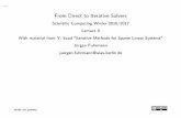 FromDirecttoIterativeSolvers - Weierstrass Institute · FromDirecttoIterativeSolvers ScientiﬁcComputingWinter2016/2017 Lecture8 WithmaterialfromY.Saad"IterativeMethodsforSparseLinearSystems"