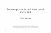 Gypsum products and investment materials · Types of investment materials 2. Inorganic binder 1. Gypsum-bonded investment materials – casting of Au alloys melting point