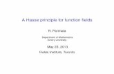 A Hasse principle for function fields€¦ · A Hasse principle for function ﬁelds R. Parimala Department of Mathematics Emory University May 23, 2013 ... under connected linear