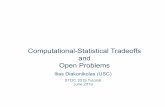 Computational-Statistical Tradeoffs and Open ProblemsComputational-Statistical Tradeoffs and Open Problems Ilias Diakonikolas (USC) ... Gaussian elimination over finite fields (e.g.,
