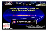 The AGILE gamma-ray sky and the AGILE data …...Carlotta Pittori - ADC, on behalfof the AGILE CollaborationThe AGILE gamma-ray sky and the AGILE data center at ASDC May 22 – 24,