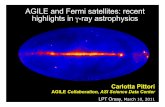 AGILE and Fermi satellites: recent highlights in γ-ray ... · AGILE Collaboration, ASI Science Data Center LPT Orsay, March 10, 2011 AGILE and Fermi satellites: recent highlights