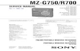 MZ-G750/R700 - MiniDisc · LR6 (SG) Sony alkaline dry 9 6)13 16 battery5) 1) The battery life may be shorter due to operating conditions and the temperature of the location. 2) When