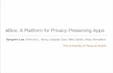 Box: A Platform for Privacy-Preserving Apps...controlled sharing Aggregate channel bounded information leak... + Counter for ad x! Extended sandbox strong conﬁnement Sharing channel