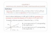 EIGENVALUES, EIGENVECTORS, AND EIGENVALUES, EIGENVECTORS, AND DIAGONALIZATION Note: In these definitions