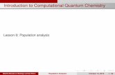 Introduction to Computational Quantum ChemistryIntroduction to Computational Quantum Chemistry Lesson 8: Population analysis Martin Nov´ak & Pankaj Lochan Bora Population Analysis