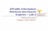 EPL660: Information Retrieval and Search Engines Lab 3 · EPL660: Information Retrieval and Search ... • This will start up a SolrCloud cluster with embedded ZooKeeper (cloud management
