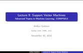 Lecture9: SupportVectorMachines - University …gretton/coursefiles/Slides5A.pdfArthurGretton Lecture9: SupportVectorMachines Representertheorem Therepresentertheorem: asolutionto