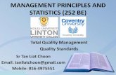 MANAGEMENT PRINCIPLES AND STATISTICS (252 BE) Quality Managem… · Total Quality Management • Total Quality Management (TQ, QM or TQM) and Six Sigma (6σ) are sweeping “culture