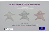 Neutrino lecture 4 Lund · 2011-12-02 · Neutrino lecture 4 Lund.pptx Author: Elisabeth Falk Created Date: 12/1/2011 8:16:43 PM ...