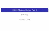 CS229 Midterm Review Part IIcs229.stanford.edu/materials/midterm-review.pdf · CS229 Midterm Review Part II Taide Ding November 1, 2019 1/33. Overview 1 Past Midterm Stats 2 Helpful