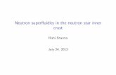 Neutron superfluidity in the neutron star inner crusttheory.tifr.res.in/Research/Seminars/Rishi-Sharma-TIFRJul12.pdf · Matching for super uid and crystal I The external eld that