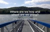 Where are we now and where are we going? Where are we now and where are we going? Arlette Noels & Josefina