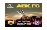 ΑΕΚ ΑΤΗΕΝS FC v FK AUSTRIA WIEN 28.09.2017 - 22:051 League Cup: 1990 info@ ... ΣΥΝΕΝΤΕΥΞΗ. AEK FC 6 THE OFFICIAL MATCH PROGRAMME 2017/18 AEK Athens FC vs FK AUSTRIA