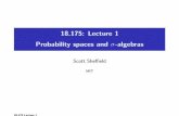 18.175: Lecture 1 .1in Probability spaces and -algebrasmath.mit.edu/~sheffield/175/Lecture1.pdf · 2014-02-11 · 18.175: Lecture 1 Probability spaces and ˙-algebras Scott She eld
