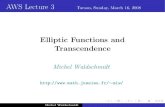 Elliptic Functions and Transcendenceswc.math.arizona.edu/aws/2008/08WaldschmidtSlides3.pdf · Transcendence and algebraic groups Suggestions ofP. CartiertoS. Langin the early 1960’s