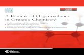 A Review of Organosilanes in Organic Silicon protecting groups are probably the most frequently employed