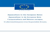 Aquaculture in the European Union Aquacultuur in de ... · Açores (P) Oceano Atlântico Madeira (P) Oceano Atlântico Non-continental and overseas territories of the Member States**