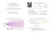 18.369: Maxwell s Equations Mathematical Methods Bmath.mit.edu/~stevenj/18.369/18.369-intro.pdf 18.369: Mathematical Methods in Nanophotonics overview lecture slides (don’t get used