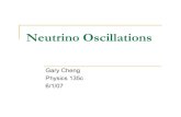 Neutrino Oscillations - Caltech Astronomygolwala/ph135c/20ChengNeutrinoOscillations.pdfNeutrinos have mass eigenstates ν 1, ν 2, ν 3 that are superpositions of the flavor eigenstates