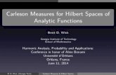 Carleson Measures for Hilbert Spaces of Analytic wick/talks/Bonami_CMHS.pdf · PDF file 2014-07-06 · Carleson Measures for Hilbert Spaces of Analytic Functions Brett D. Wick Georgia