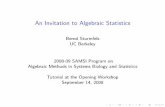 An Invitation to Algebraic Statisticsbernd/samsi.pdf · In algebraic geometry, mixtures correspond to secant lines, and the rst mixture model is known as the rst secant varietyof
