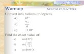 Warmup NO CALCULATORSmurphymathematics.weebly.com/uploads/3/2/3/1/... · 1 1 1 1 sin 2 2 cos 2 tan 1 ... Calculus BC Unit 1 Day 1 Polar Coordinates An alternative way to plot points!
