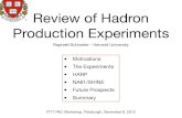 Review of Hadron Production Experimentsvipres/hadron_prod_pitt_pacc_12_schroeter.pdf · Review of Hadron Production Experiments Raphaël Schroeter - Harvard University ... accelerator
