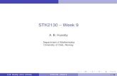 STK2130 Week 9 - Forsiden - Universitetet i Oslo · STK2130 – Week 9 A. B. Huseby Department of Mathematics University of Oslo, Norway A. B. Huseby (Univ. of Oslo) STK2130 – Week