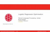 Logistic Regression Optimization - UMIACSusers.umiacs.umd.edu/~jbg/teaching/CMSC_470/04a_sgd.pdfReminder: Logistic Regression P(Y =0jX)= 1 1+exp 0 + P i iX i (1) P(Y =1jX)= exp 0 +