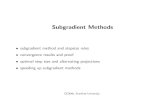 subgrad method slides - Stanford University › ... › subgrad_method_slides.pdfSubgradient method subgradient method is simple algorithm to minimize nondiﬀerentiable convex function