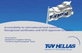 Accessibility to international food markets Recognized … · 2013-07-23 · iso 29990:2010 elot 1433 ... iso / iec 20000-1:2011 bs 223019:2012 ... Το πρόγραμμα πισοποίησης