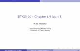 STK2130 Chapter 6.4 (part 1) - Universitetet i oslo · A. B. Huseby (Univ. of Oslo) STK2130 – Chapter 6.4 (part 1) 5 / 46 The hypoexponential distribution (REPRISE) We recall that