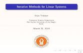 Iterative Methods for Linear Systems - BGUnoia192/wiki.files/NOIA... · To minimize f(x), we require rf(x) = 0 and get a linear system Ax = b In GS, we zero the residual r i for each